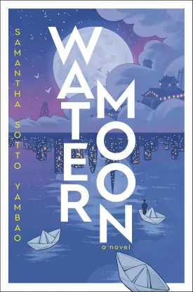 Water Moon: A Novel Hardcover  January 14, 2025