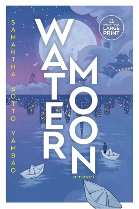 Water Moon: A Novel Paperback  Large Print, January 14, 2025